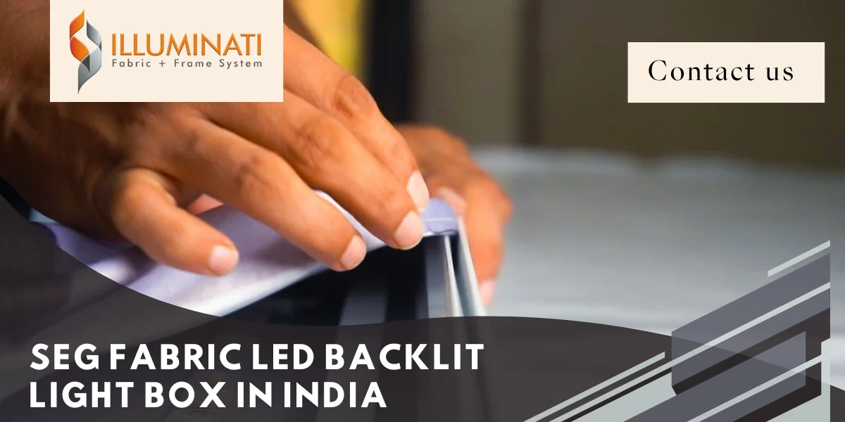 SEG Fabric LED Backlit Light Box In India