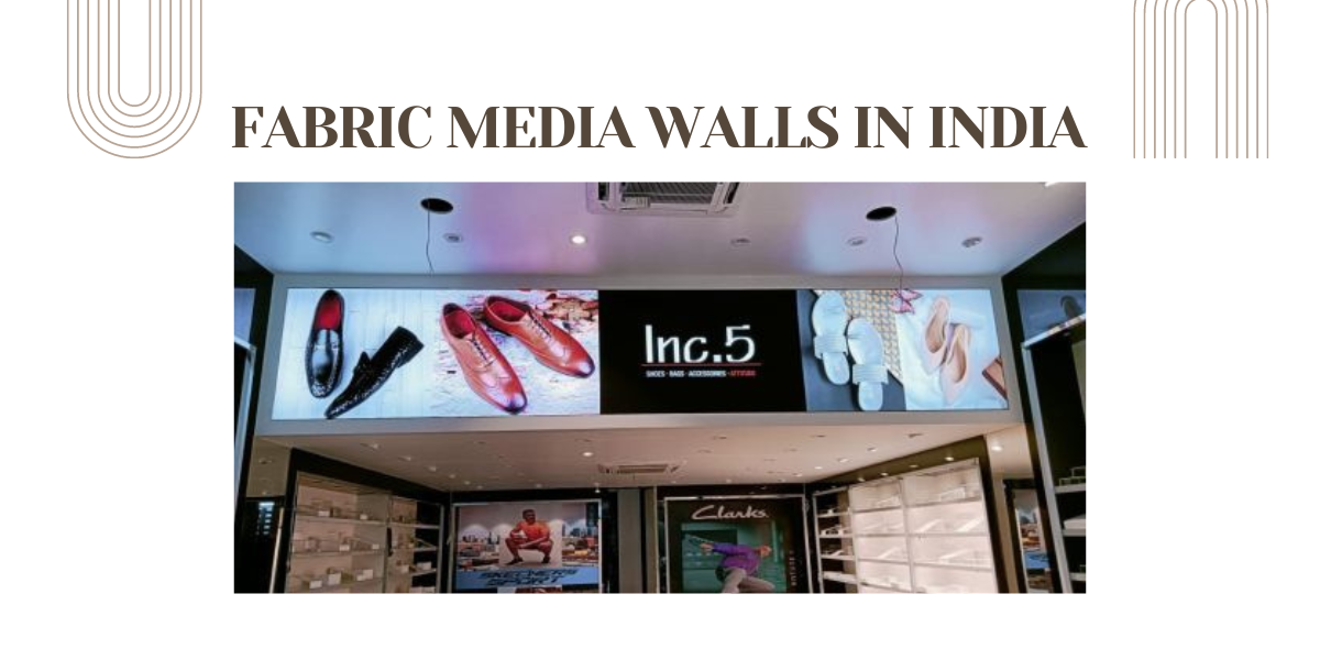 Fabric Media Walls In India